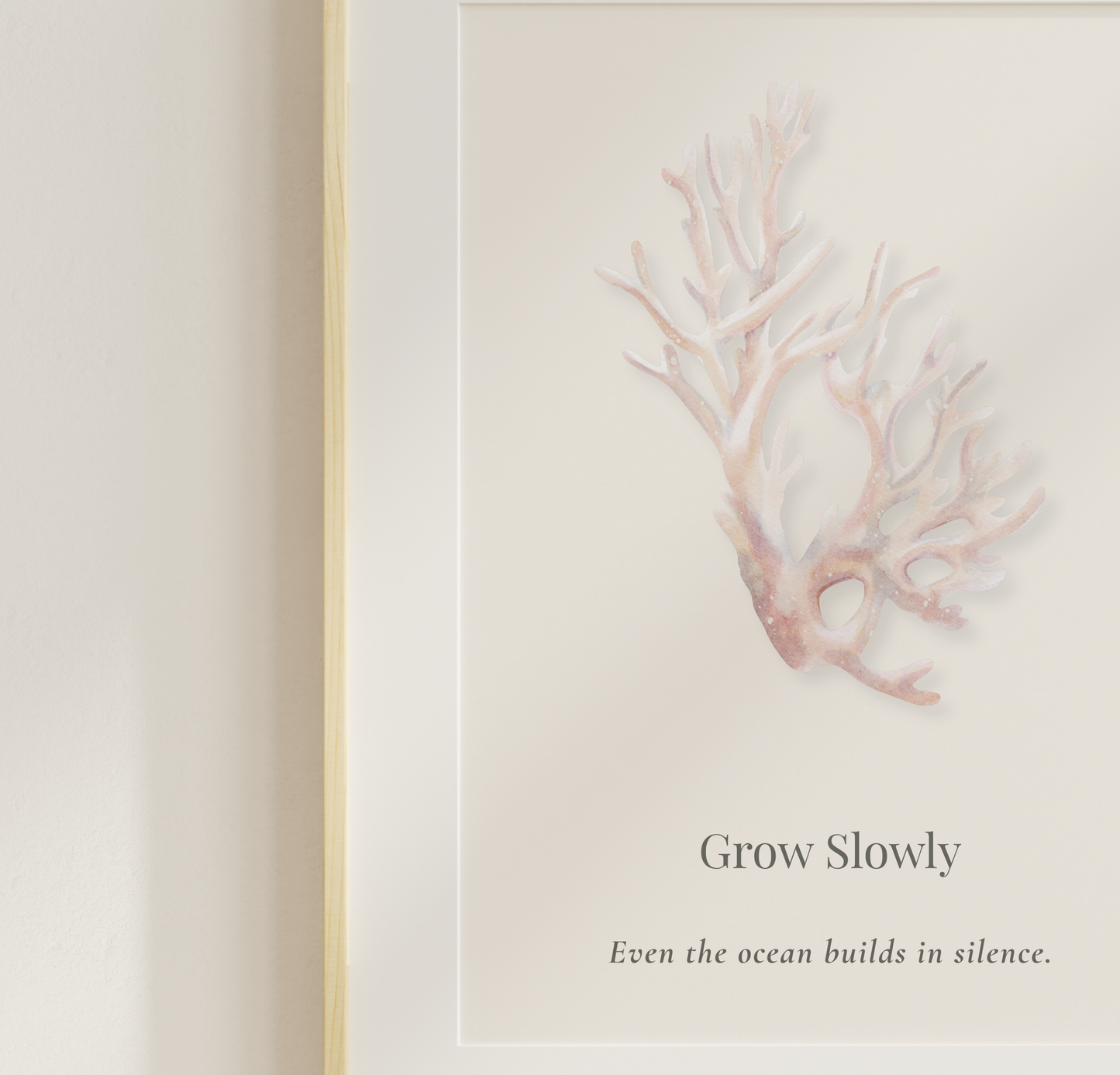 Grow Slowly | Coastal Minimalist Wall Art